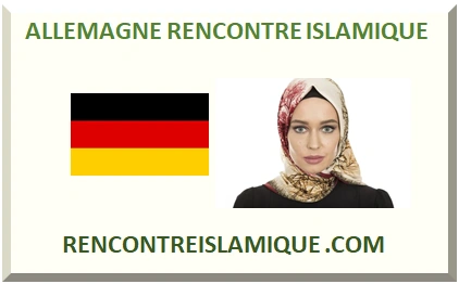 ALLEMAGNE RENCONTRE ISLAMIQUE