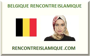 BELGIQUE RENCONTRE ISLAMIQUE