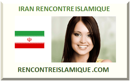 IRAN RENCONTRE ISLAMIQUE