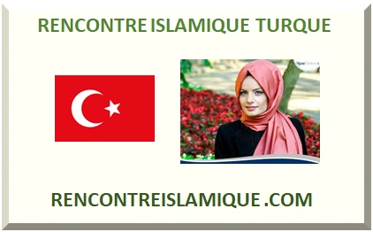 RENCONTRE ISLAMIQUE TURQUE