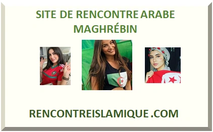 SITE DE RENCONTRE ARABE MUSULMAN 2026